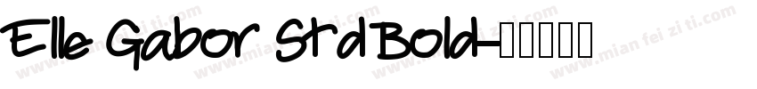 Elle Gabor Std Bold字体转换